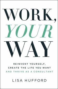 Work, Your Way - Hufford, Lisa
