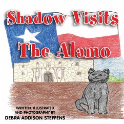 Shadow Visits the Alamo - Steffens, Debra Addison
