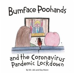 Bumface Poohands and the Coronavirus Pandemic Lockdown - Jels; Mann, Kay