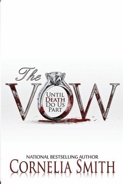 The Vow: Until Death Do Us Part - Smith, Cornelia