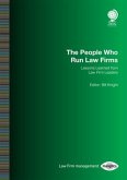 The People Who Run Law Firms: Lessons Learned from Law Firm Leaders: Bill Knight