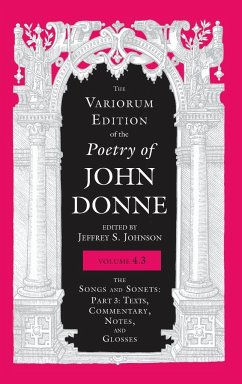 Variorum Edition of the Poetry of John Donne, Volume 4.3 - Donne, John