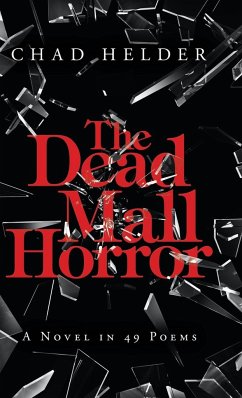 The Dead Mall Horror - Helder, Chad