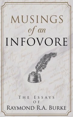 Musings of an Infovore - Burke, Raymond R. A.