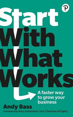 Start with What Works - Bass, Andy