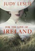 For the Love of Ireland (eBook, ePUB)
