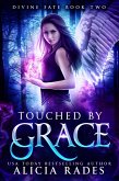 Touched by Grace: Divine Fate Trilogy (Davina Universe, #2) (eBook, ePUB)