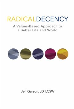 Radical Decency (eBook, ePUB) - Lcsw, Jeff Garson JD