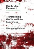 Transforming the Sacred Into Saintliness