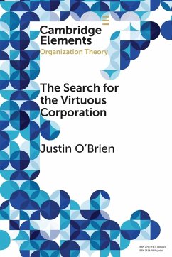 The Search for the Virtuous Corporation - O'Brien, Justin