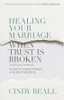 Healing Your Marriage When Trust Is... - Bild 1