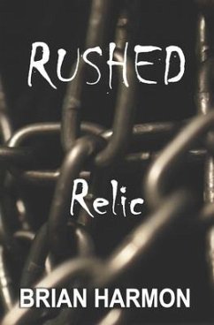 Rushed: Relic - Harmon, Brian