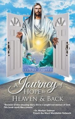 A Journey of Hope to Heaven and Back - Enstad, Jeanne