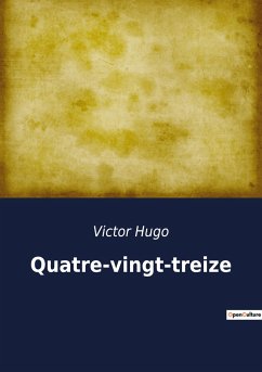Quatre-vingt-treize - Hugo, Victor