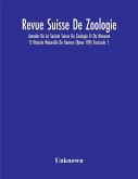 Revue Suisse De Zoologie; Annales De La Societe Suisse De Zoologie Et Du Museum D Histoire Naturelle De Geneve (Tome 109) Fascicule 1