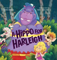 A Hippo for Harleigh - Arnold, Karen
