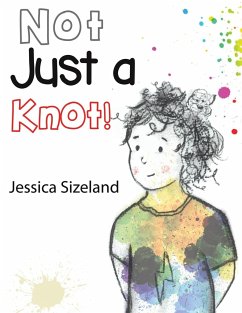 Not Just a Knot! - Sizeland, Jessica