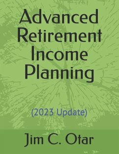 Advanced Retirement Income Planning - Otar, Jim C