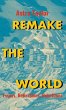 Remake the World - Bild 1