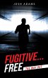 Fugitive... Free - Bild 1