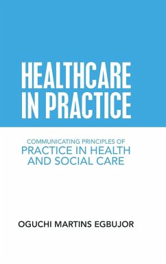 Healthcare in Practice - Egbujor, Oguchi Martins