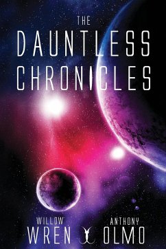 The Dauntless Chronicles - Wren, Willow; Olmo, Anthony