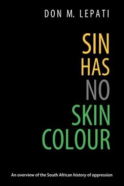 Sin Has No Skin Colour - Lepati, Don M.