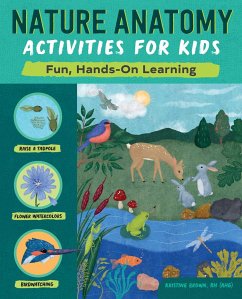 Nature Anatomy Activities for Kids - Brown, Kristine