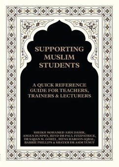 Supporting Muslim Students: A Quick Reference Guide for Teachers, Trainers and Lecturers - Fitzpatrick, Paul; Gohel, Sajjan; Hifsa, Haroon Iqbal