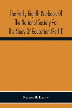 The Forty Eighth Yearbook Of The National Society For The Study Of Education (Part I) Audio-Visual Materials Of Instruction - B. Henry, Nelson