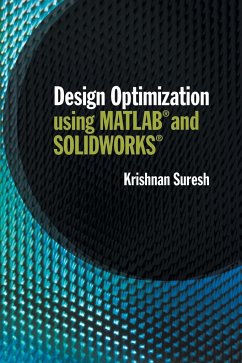 Design Optimization using MATLAB and SOLIDWORKS - Suresh, Krishnan (University of Wisconsin, Madison)