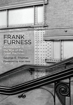 Frank Furness - Thomas, George E