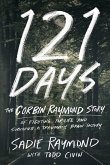 121 Days: The Corbin Raymond Story of Fighting for Life and Surviving a Traumatic Brain Injury