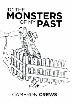 To the Monsters of My Past - Crews, Cameron