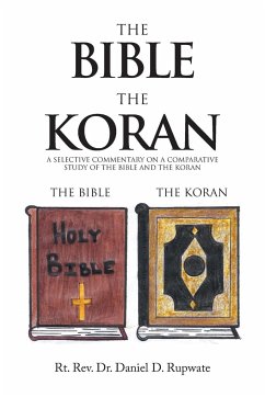 The Bible the Koran - Rupwate, Rt. Rev. Daniel D.