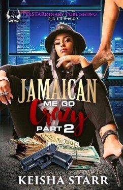 Jamaican Me Go Crazy 2 - Starr, Keisha