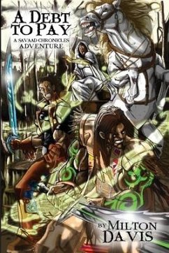 A Debt To Pay: A Savaad Chronicles Adventure - Davis, Milton