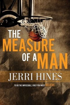 The Measure of a Man: A Coming of Age Novel - Hines, Jerri