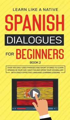 Spanish Dialogues for Beginners Book 2 - Tbd