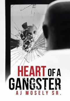 Heart of a Gangster - Mosely Sr., Aj