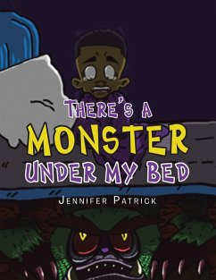 There's a Monster Under My Bed - Patrick, Jennifer