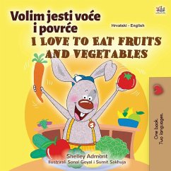 I Love to Eat Fruits and Vegetables (Croatian English Bilingual Children's Book) - Admont, Shelley; Books, Kidkiddos