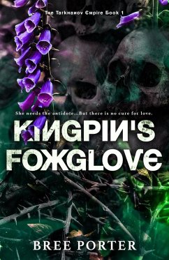 Kingpin's Foxglove - Porter, Bree