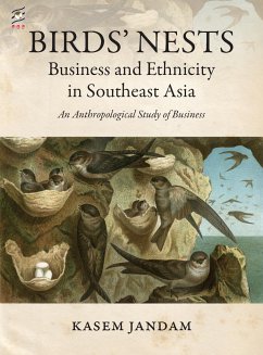 Birds' Nests: Business and Ethnicity in Southeast Asia - Jandam, Kasem