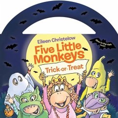 Five Little Monkeys Trick-Or-Treat Glow-In-The-Dark Edition - Christelow, Eileen