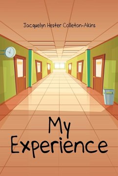 My Experience - Colleton-Akins, Jacquelyn Hester