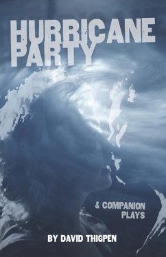Hurricane Party & Companion Plays - Thigpen, David