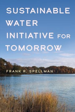 Sustainable Water Initiative for Tomorrow - Spellman, Frank R.