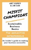 Misfit Champions Sustainable Business Basics: The Reflective Entrepreneur