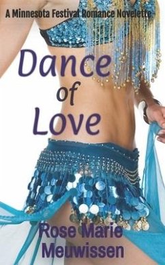 Dance of Love: A Minnesota Festival Romance - Meuwissen, Rose Marie